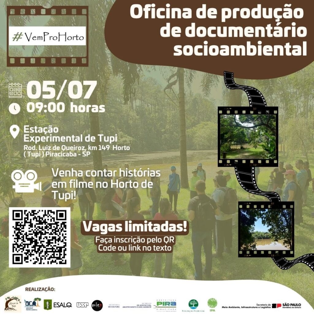 A imagem é um cartaz anunciando uma oficina de produção de documentário socioambiental. * *Data e hora:* 05/07, às 09:00 horas. * *Local:* Estação Experimental de Tupi, Rod. Luiz de Queiroz, km 149, Horto (Tupi), Piracicaba - SP. * *Título:* Oficina de produção de documentário socioambiental. * *Chamada:* "Venha contar histórias em filme no Horto de Tupi!" * *Informações adicionais:* Vagas limitadas. Inscrição pelo QR Code ou link no texto. * *Realização:* O cartaz lista diversas instituições como realizadoras da oficina, incluindo a USP, a Prefeitura de Piracicaba, e outras. O cartaz apresenta imagens relacionadas ao evento, como fotos do local e de pessoas participando de atividades semelhantes. Há um QR Code para inscrição. O estilo visual é atrativo e informativo, utilizando cores e fontes que chamam a atenção.